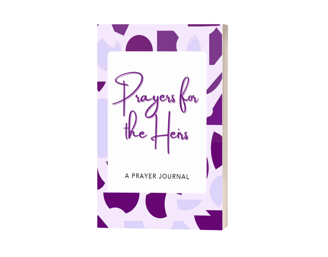 WELCOME TO THE PRAYERS FOR THE HEIRS