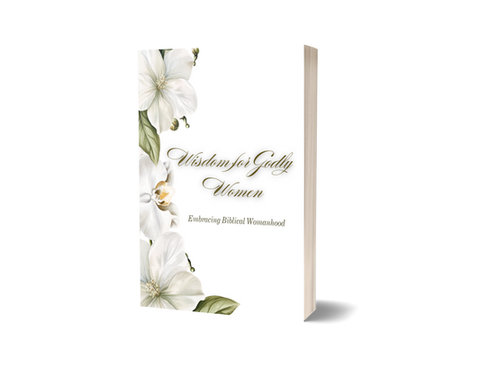 Wisdom for Godly Women (Pre-Order)